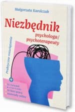 Mk Pracownia Psychoterapii I Rozwoju Osobistego Niezbędnik Psychologa / Psychoterapeuty Praktyczne Rozwiązania